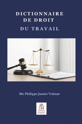 Volmar Philippe Junior - Dictionnaire de droit du travail, Häftad