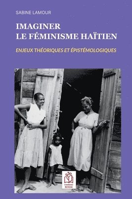 Imaginer le féminisme haïtien