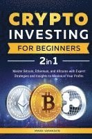 Mark Swanson - Crypto Investing for Beginners, Häftad