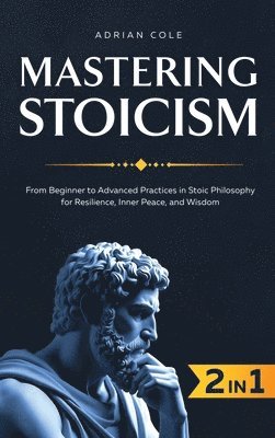 bokomslag Mastering Stoicism