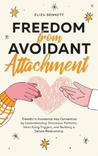 bokomslag Freedom from Avoidant Attachment