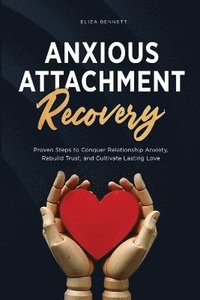 bokomslag Anxious Attachment Recovery