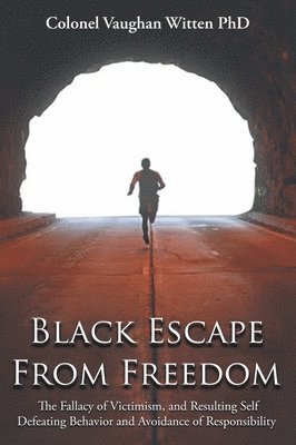 bokomslag Black Escape From Freedom