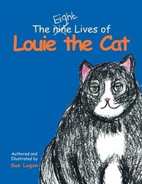 bokomslag The Eight Lives of Louie the Cat