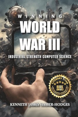 bokomslag Winning World War III: Industrial Strength Computer Science