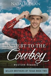 bokomslag In Debt to the Cowboy