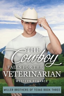 bokomslag The Cowboy Falls for the Veterinarian