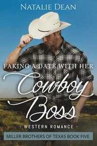 bokomslag Faking a Date with her Cowboy Boss