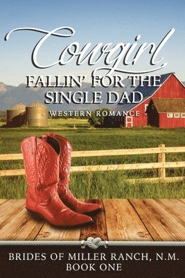 Cowgirl Fallin' for the Single Dad 1