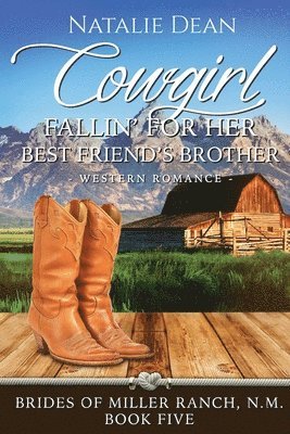 Cowgirl Fallin' for Her Best Friend's Brother 1