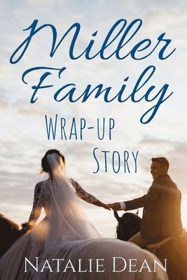 Miller Family Wrap-up Story 1