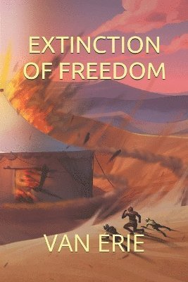 Extinction of Freedom 1