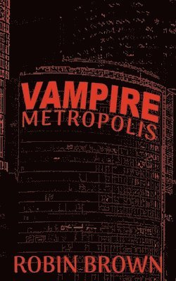 Robin Brown - Vampire Metropolis, Häftad