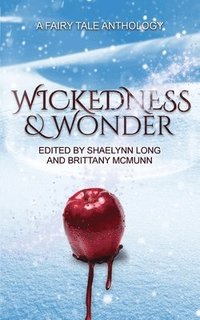bokomslag Wickedness & Wonder