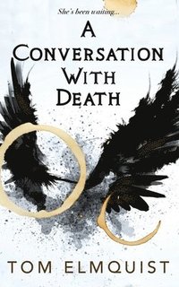 bokomslag A Conversation with Death