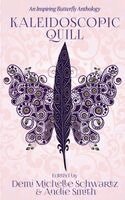 Demi Michelle Schwartz - Kaleidoscopic Quill, Häftad