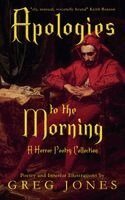 Greg Jones - Apologies to the Morning, Häftad