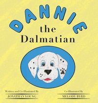 bokomslag Dannie the Dalmatian