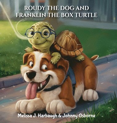 Roudy the Dog & Franklin the Box Turtle 1