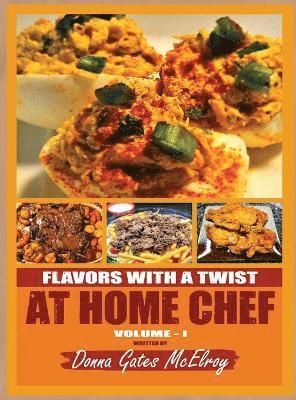 Flavors with a Twist at Home Chef 1