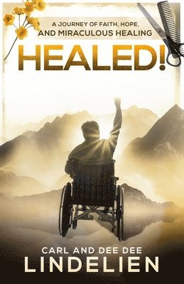 Carl Lindelien, Deedee Lindelien, DeeDee Lindelien - Healed!, Häftad