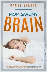 bokomslag Mom, Save My Brain