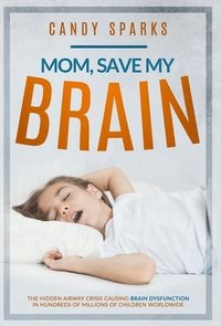 bokomslag Mom, Save My Brain