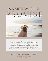 bokomslag Names with a Promise: A Study and Prayer Guide of the Names of God