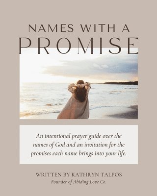 bokomslag Names with a Promise: A Study and Prayer Guide of the Names of God