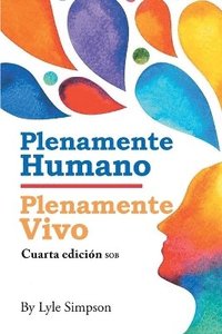 bokomslag Plenamente Humano / Plenamente Vivo