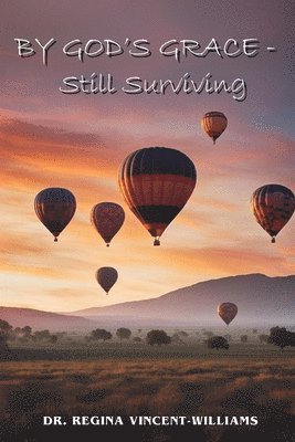 By God's Grace - Still Surviving 1