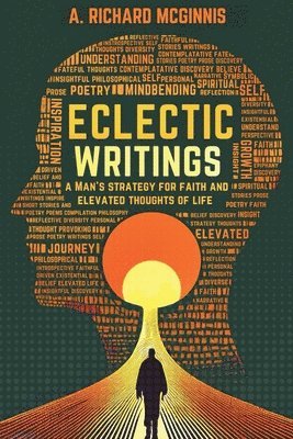 A Richard McGinnis, A. Richard McGinnis - Eclectic Writings, Häftad