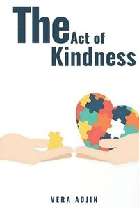 bokomslag The Act of Kindness (Latest Edition)