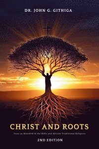 bokomslag Christ and Roots