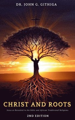 bokomslag Christ and Roots