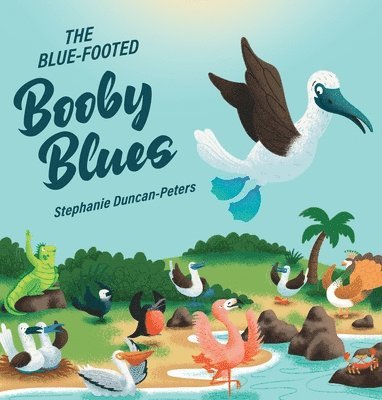 bokomslag The Blue-Footed Booby Blues