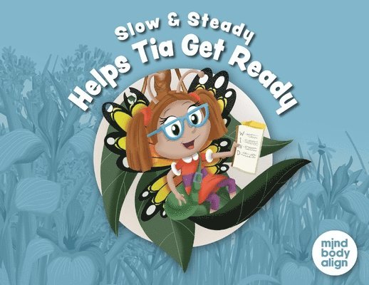 Slow and Steady Helps Tia Get Ready 1