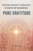 Simran, Simran Singh - Pure Gratitude, Häftad. Tillgänglighet: Lägg i varukorg