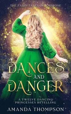 Dances and Danger