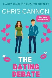 bokomslag The Dating Debate