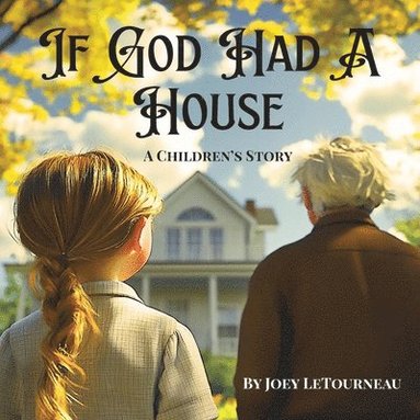 bokomslag If God Had a House