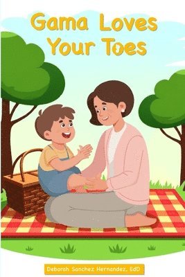 Deborah Sanchez Hernandez - Gama Loves Your Toes, Häftad