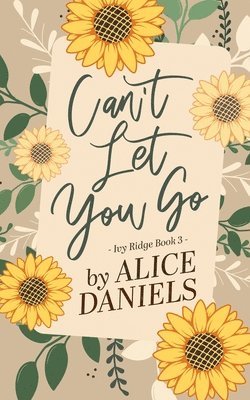 Alice Daniels - Can't Let You Go, Häftad