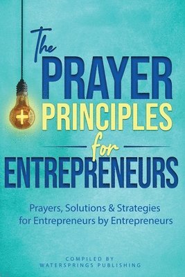 bokomslag The Prayer Principles for Entrepreneurs