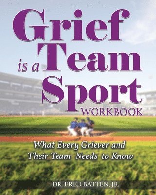 Fred Batten - Grief is a Team Sport Workbook, Häftad