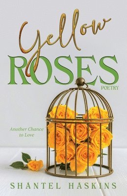 Shantel Haskins - Yellow Roses, Häftad