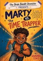 Shauna Coke - Marty v. The Time Trapper, Häftad