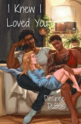 I Knew I Loved You