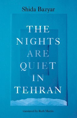 The Nights Are Quiet in Tehran 1