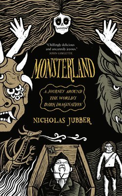 bokomslag Monsterland: A Journey Around the World's Dark Imagination